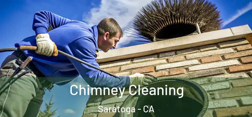  Chimney Cleaning Saratoga - CA