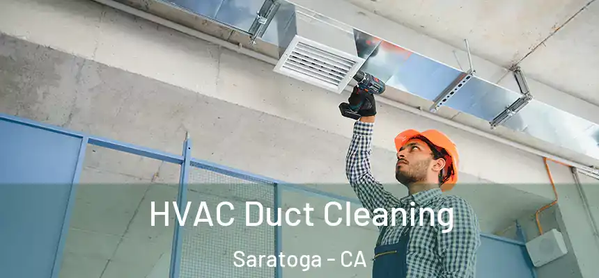  HVAC Duct Cleaning Saratoga - CA