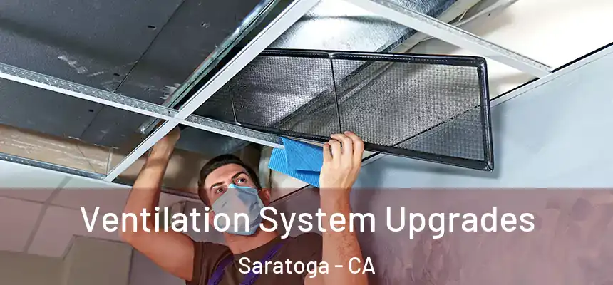  Ventilation System Upgrades Saratoga - CA